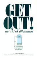 Get Out! & Get Rid of Dilemmas